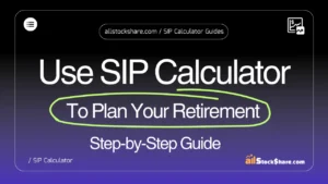 Use a SIP Calculator to Plan Your Retirement: Step-by-Step Guide [2026]